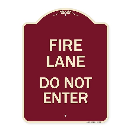 Fire Lane Do Not Enter Heavy-Gauge Aluminum Architectural Sign